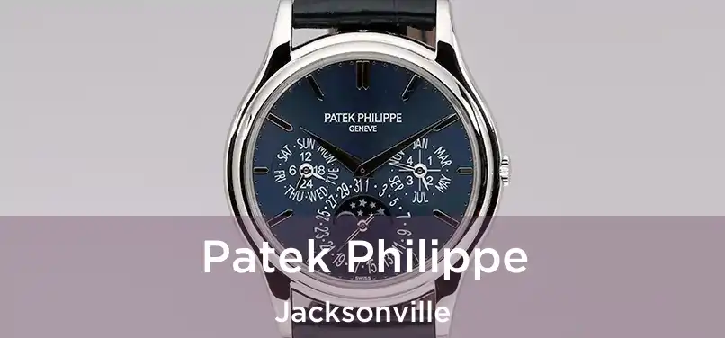 Patek Philippe Jacksonville