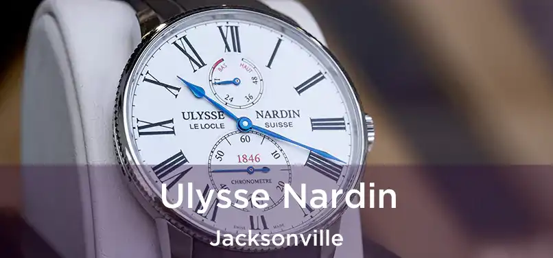 Ulysse Nardin Jacksonville